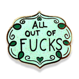 All Out Of Fucks Lapel Pin