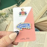 On My Endless TBR Book Lapel Pin