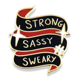 Strong Sassy Sweary Lapel Pin