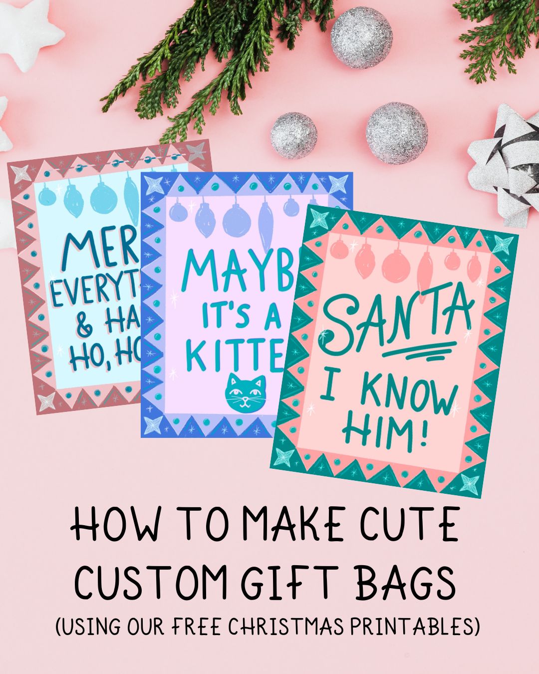 How to Make Cute Custom Gift Bags (Using Our Free Christmas Printables)