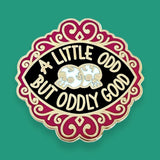 A Little Odd But Oddly Good Lapel Pin