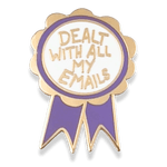 Pin with 'Dealt with all my emails' text on a white background