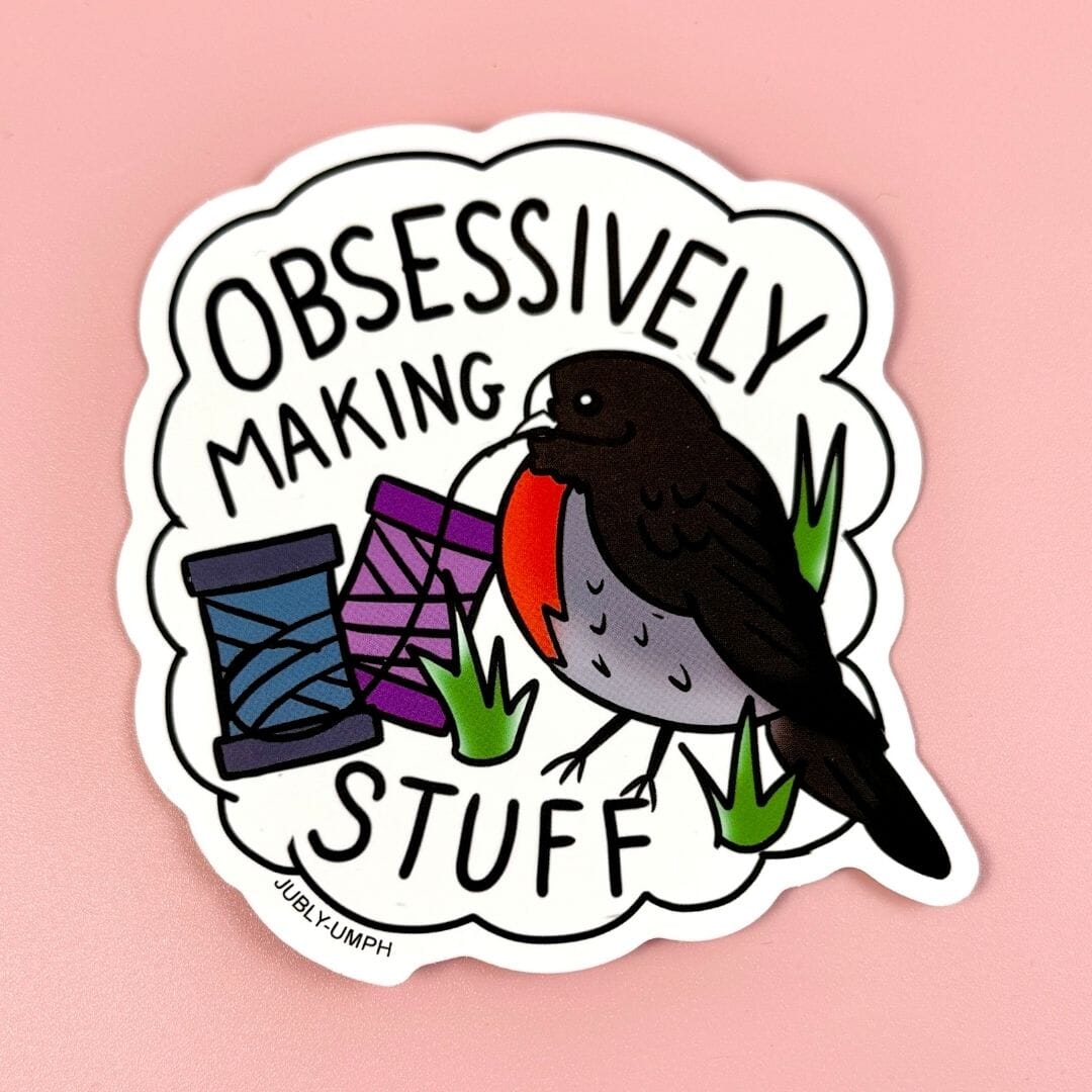 Obsessively Making stuff Sticker