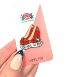 You Have The Power Pin on backing card in hand