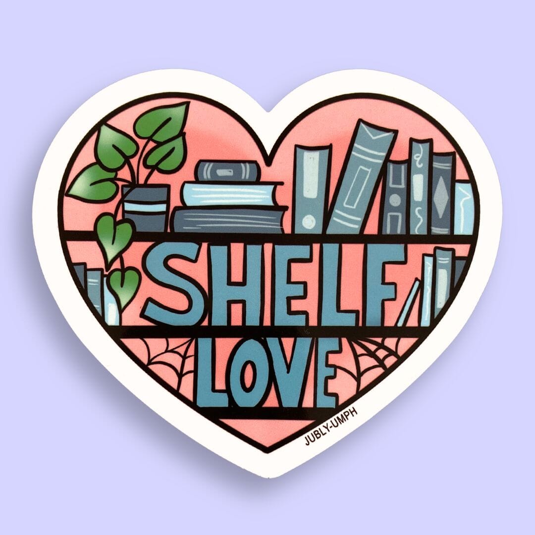 Shelf Love Sticker – Jubly-Umph Originals