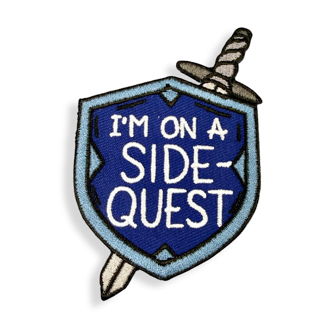 I'm On A Side Quest Embroidered Patch