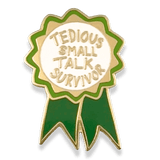 Badge with 'Tedious Small Talk Survivor' text on a green background
