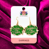 Embrace the Chaos Earrings