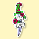 I'm Blunt Sticker