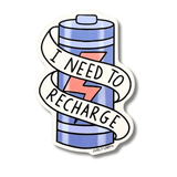I Need To Recharge Sticker