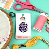 It's Not Hoarding If Its Craft Supplies Needle Minder
