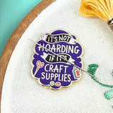 It's Not Hoarding If Its Craft Supplies Needle Minder