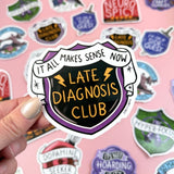 Late Diagnosis Club Sticker