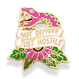Not Demure Just Hostile Lapel Pin