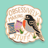 Obsessively Making Stuff Lapel Pin