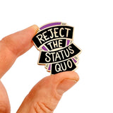 Reject The Status Quo Lapel Pin