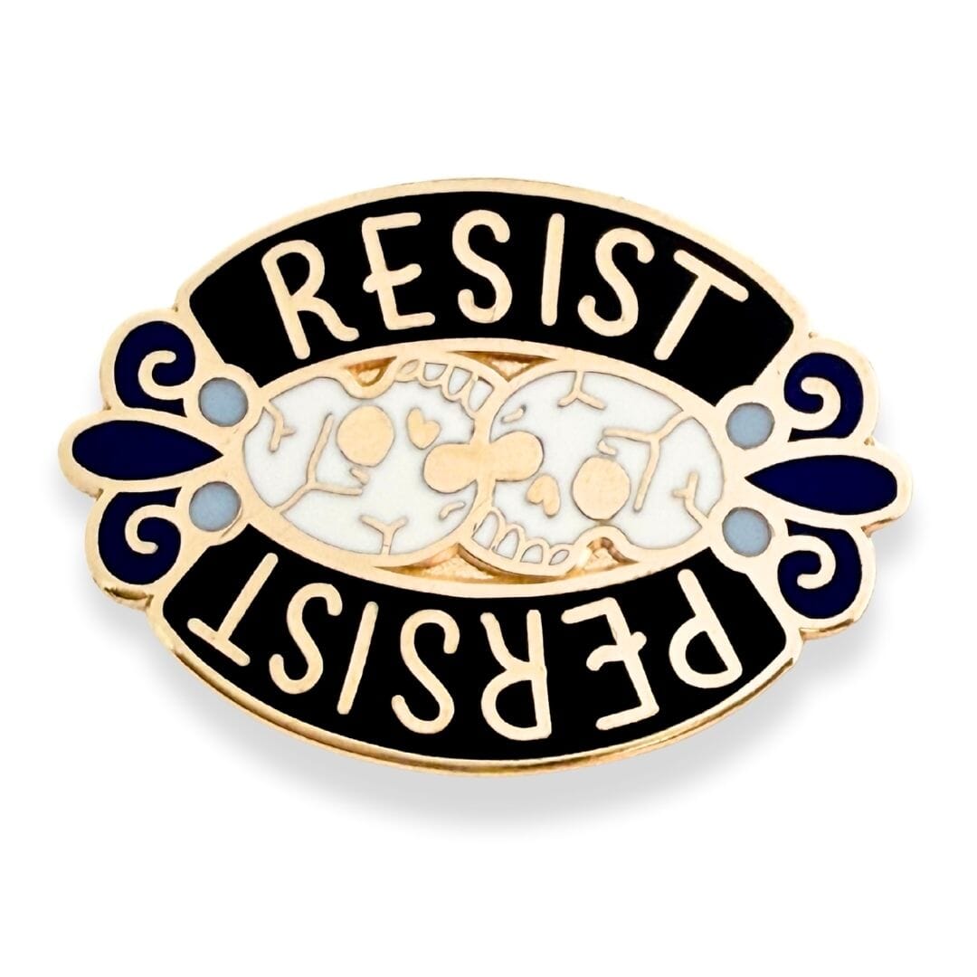 Pin with 'RESIST' and 'PERSIST' text on a white background