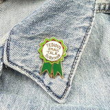 Tedious Small Talk Survivor Award Lapel Pin