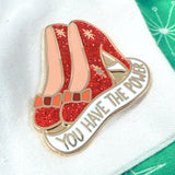 You Have the Power Lapel Pin- Special Edition