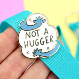 Not a Hugger Lapel Pin