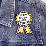 Very Busy And Important Embroidered Patch